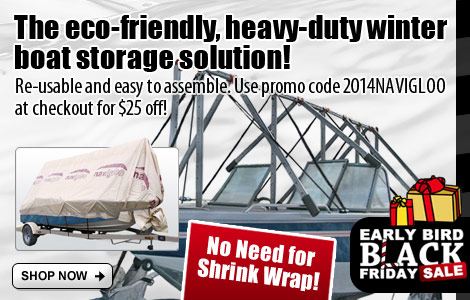 No Need for Shrink Wrap! Use promo code 2014NAVIGLOO for $25 Off!